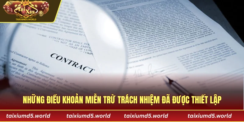 Những điều khoản miễn trừ trách nhiệm đã được thiết lập